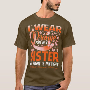 Ik Draag Oranje voor mijn zuster Multiple Sclerose T-shirt