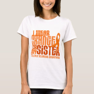 Ik Draag Oranje zuster Multiple Sclerose MS T-shirt