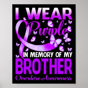 Ik Draag Paars in geheugen voor mijn broer overdos Poster