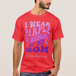 Ik draag paars ter nagedachtenis aan mijn moeder O T-shirt