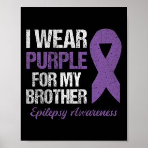 Ik Draag Paars voor Broeder Epilepsy Bewustheid Poster