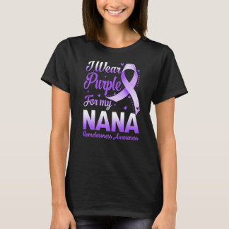Ik Draag Paars voor mijn dakloosheid in Nana T-shirt