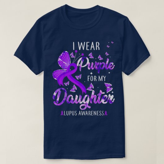 Ik Draag Paars voor mijn dochter Lupus Awareness B T-shirt (Design voorkant)