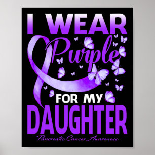 Ik Draag Paars voor mijn dochter Pancreatic Cancer Poster