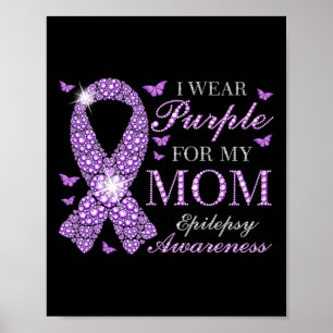 Ik Draag Paars voor mijn mama Epilepsy Bewustheid  Poster