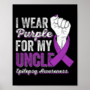 Ik Draag Paars voor mijn oom Ribbon Epilepsy Aware Poster