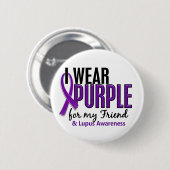 Ik Draag Paars voor mijn vriend 10 Lupus Ronde Button 5,7 Cm (Voorkant /achterkant)