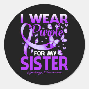 Ik Draag Paars voor mijn zuster Epilepsy Bewusthei Ronde Sticker