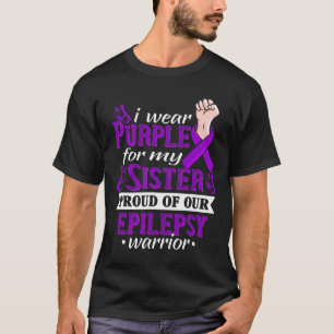 Ik Draag Paars voor mijn zuster Epilepsy Warrior A T-shirt