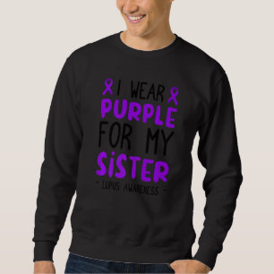 Ik Draag Paars voor mijn zuster. Lupus Awareness M Trui