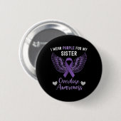Ik Draag Paars voor mijn zuster Overdosering Ronde Button 5,7 Cm (Voorkant /achterkant)