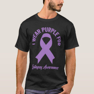 Ik Draag Paarse voor Epilepsie Bewustzijn - Epilep T-shirt