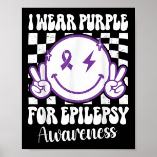 Ik Draag Paarse voor Epilepsy Awareness Smile Face Poster