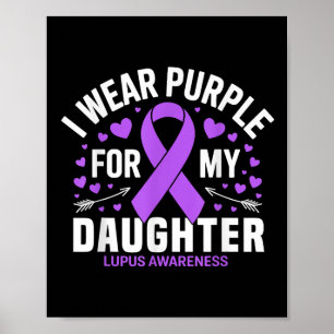 Ik Draag Paarse voor mijn dochtertje Lupus Warrior Poster