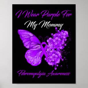 Ik Draag Paarse voor mijn mama fibromyalgie krijge Poster