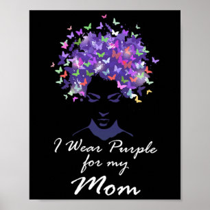 Ik Draag Paarse voor mijn moeder familie steun Hei Poster