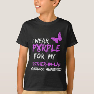Ik Draag Paarse voor mijn schoonmoeder overdosis a T-shirt