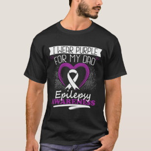 Ik draag paarse voor mijn vader Epilepsie Aanvalle T-shirt