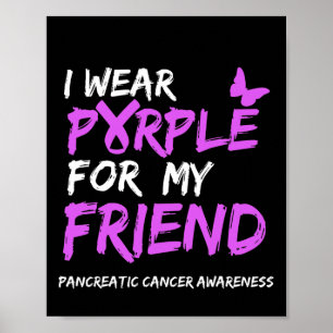 Ik draag Paarse voor mijn Vriend Pancreaskanker Aw Poster