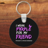 Ik draag Paarse voor mijn Vriend Pancreaskanker Aw Sleutelhanger (Voorkant)