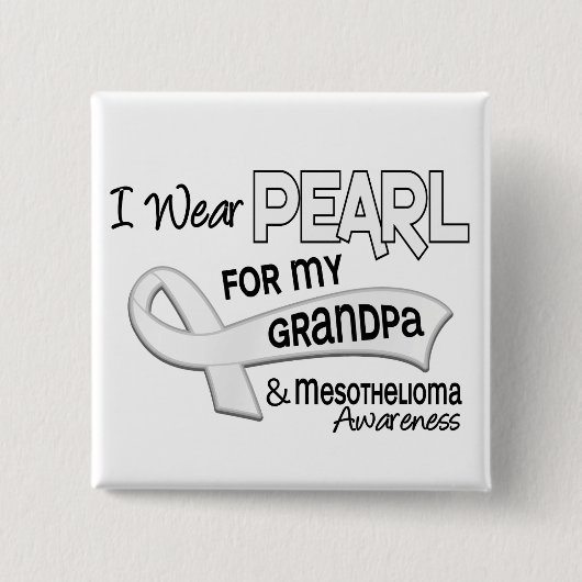Ik Draag Pearl voor mijn opa 42-mesothelioom Vierkante Button 5,1 Cm (Voorkant)