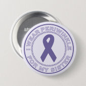 Ik Draag Periwinkle voor mijn zuster Ronde Button 7,6 Cm (Voorkant /achterkant)