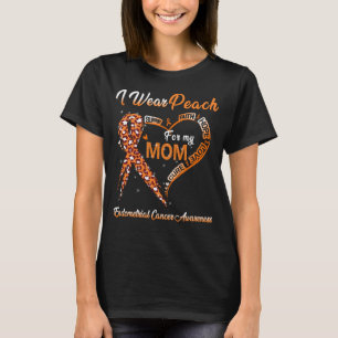Ik Draag Perzik Voor Endometriumkanker Bewustzijn T-shirt