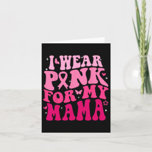 Ik Draag Pink voor mijn Mama Support Squads borstk Kaart