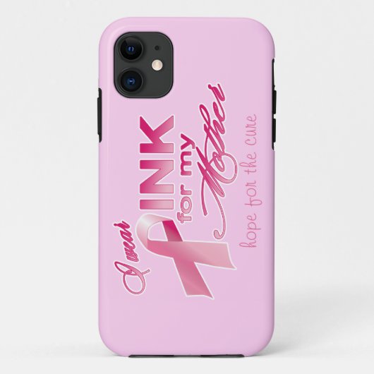 Ik draag PINK voor mijn moeder, hoop op genezing Case-Mate iPhone Case (Achterkant)