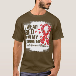 Ik Draag Red voor mijn dochter voor hartziekte A T-shirt