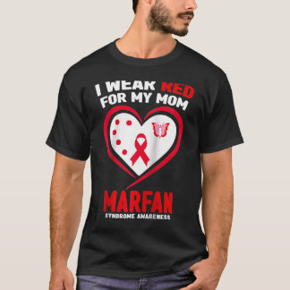 Ik Draag Red voor mijn mama-marfan syndroom Bewust T-shirt