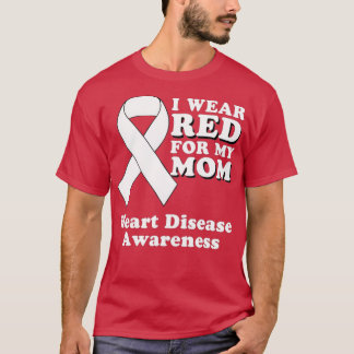 Ik Draag Red voor mijn moeder Heart Disease Awaren T-shirt