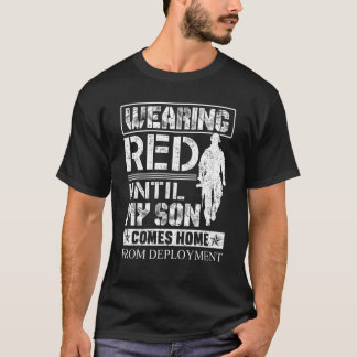 Ik draag rood tot mijn zoon thuiskomt van uitzendi t-shirt