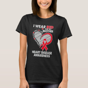 Ik Draag rood voor Broeder Heart Disease Awareness T-shirt