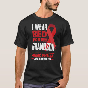 Ik Draag rood voor mijn kleinzoon hemofilie bewust T-shirt