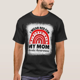 Ik Draag rood voor mijn mam-beroerte T-shirt