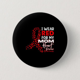 Ik draag rood voor mijn moeder Hartziekte bewustzi Ronde Button 5,7 Cm