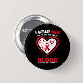 Ik Draag Rood Voor Mijn Schoonmoeder Bloedkanker B Ronde Button 5,7 Cm (Voorkant /achterkant)