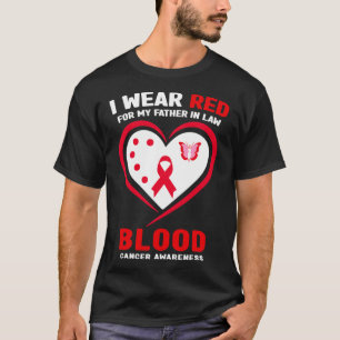 Ik Draag Rood Voor Mijn Schoonvader Bloedkanker Be T-shirt