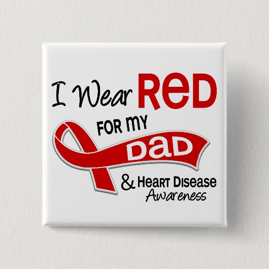 Ik Draag rood voor mijn vaders hartziekte Vierkante Button 5,1 Cm (Voorkant)