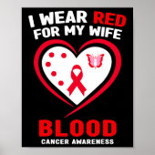 Ik draag rood voor mijn vrouw Bloedkanker bewustzi Poster (Voorkant)