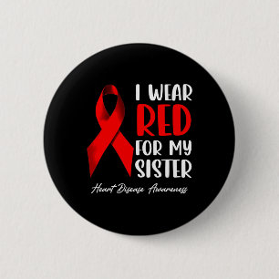 Ik Draag rood voor mijn zuster hartziekte Ronde Button 5,7 Cm