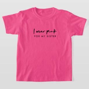 Ik Draag Roze   Aangepaste naam kankerondersteunin T-shirt