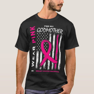 Ik Draag roze godmoeder Borst Cancer Awareness Ame T-shirt