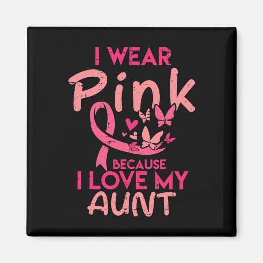 Ik Draag roze ik hou van mijn tante Breast Kanker Magneet (Voorkant)