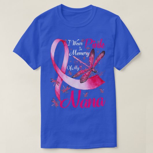 Ik Draag roze in herinnering aan mijn nana Dragonf T-shirt (Design voorkant)
