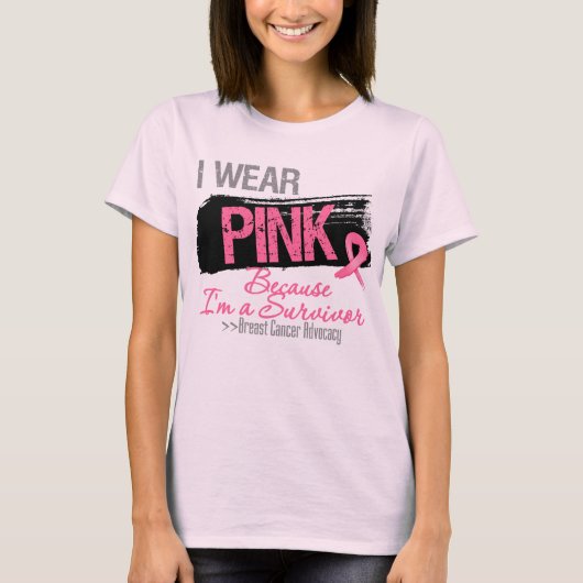 Ik Draag roze lint omdat ik een overlevende ben T-shirt (Voorkant)