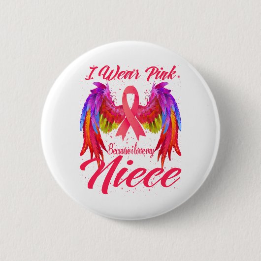 Ik Draag roze omdat ik van mijn nichtblaaskanker h Ronde Button 5,7 Cm (Voorkant)