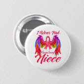 Ik Draag roze omdat ik van mijn nichtblaaskanker h Ronde Button 5,7 Cm (Voorkant /achterkant)