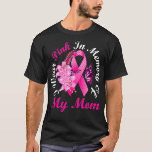 Ik Draag roze ter nagedachtenis van mijn moeder bo T-shirt